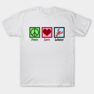 Peace Love Lobster T-Shirt